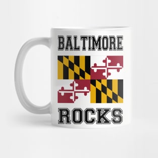 Baltimore Rocks Mug